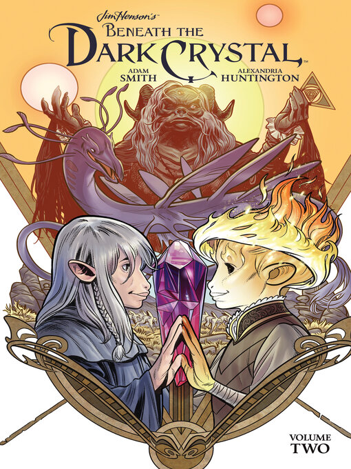 Title details for Beneath the Dark Crystal (2018), Volume 2 by Jim Henson - Available